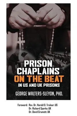 Capellanes de prisiones en las cárceles de EE.UU. y el Reino Unido - Prison Chaplains on the Beat in US and UK Prisons