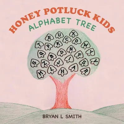 Honey Potluck Kids: Árbol del abecedario - Honey Potluck Kids: Alphabet Tree