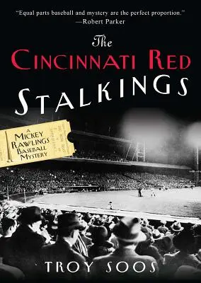 El acoso de los Cincinnati Red Stalkings - The Cincinnati Red Stalkings