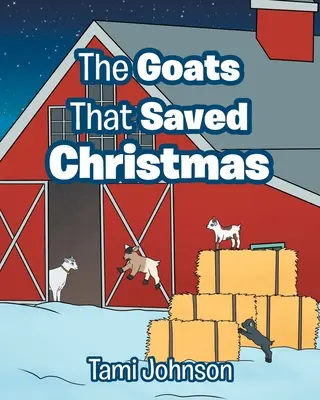 Las cabras que salvaron la Navidad - The Goats That Saved Christmas