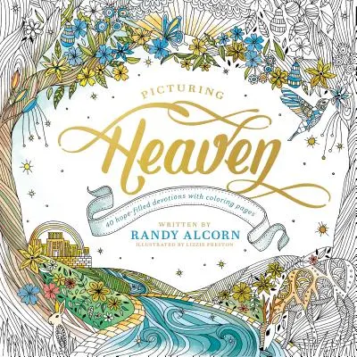 Imaginando el cielo: 40 devociones llenas de esperanza con páginas para colorear - Picturing Heaven: 40 Hope-Filled Devotions with Coloring Pages