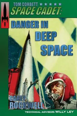 Tom Corbett, cadete espacial: Peligro en el espacio profundo - Tom Corbett, Space Cadet: Danger in Deep Space