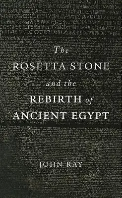 La piedra Rosetta y el renacimiento del antiguo Egipto - The Rosetta Stone and the Rebirth of Ancient Egypt