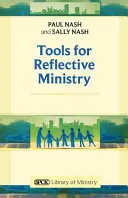 Herramientas para un ministerio reflexivo Reedición - Tools for Reflective Ministry Reissue