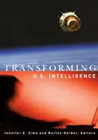La transformación de la inteligencia estadounidense - Transforming U.S. Intelligence