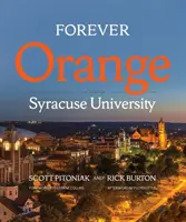 Forever Orange: La historia de la Universidad de Syracuse - Forever Orange: The Story of Syracuse University