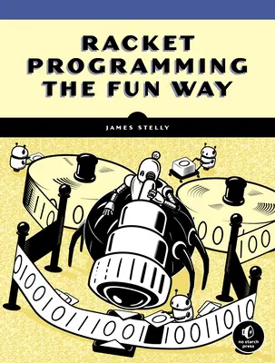 Racket Programming the Fun Way: De las cadenas a las máquinas de Turing - Racket Programming the Fun Way: From Strings to Turing Machines
