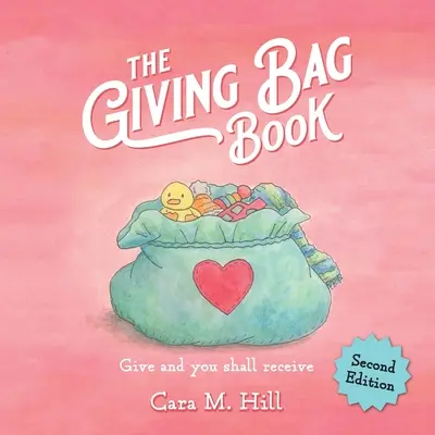 El libro de la bolsa de regalos, segunda edición - The Giving Bag Book, Second Edition