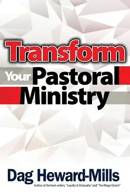 Transformar Su Ministerio Pastoral - Transform You Pastoral Ministry
