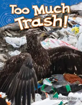 Demasiada basura - Too Much Trash!