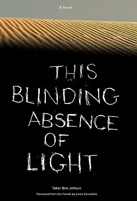 Esta cegadora ausencia de luz - This Blinding Absence of Light