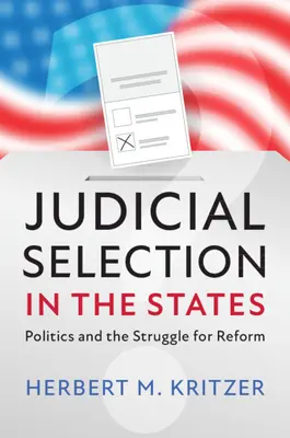 La selección judicial en los Estados - Judicial Selection in the States