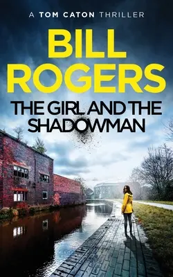 La chica y el hombre sombra Manchester Mysteries #11 - The Girl and the Shadowman: Manchester Mysteries #11