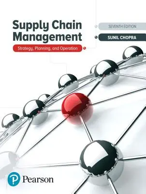 Gestión de la cadena de suministro: Estrategia, planificación y funcionamiento - Supply Chain Management: Strategy, Planning, and Operation