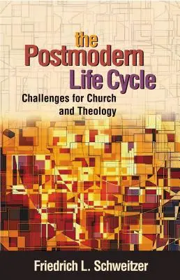 El ciclo vital posmoderno - The Postmodern Life Cycle