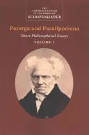 Schopenhauer: Parerga y Paralipomena - Schopenhauer: Parerga and Paralipomena