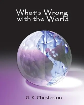 Qué le pasa al mundo - What's Wrong with the World