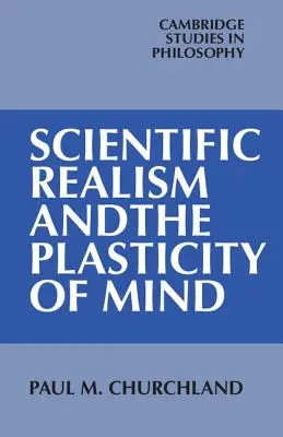 El realismo científico y la plasticidad de la mente - Scientific Realism and the Plasticity of Mind