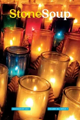 Revista Stone Soup: Julio/Agosto 2021 - Stone Soup Magazine: July/August 2021