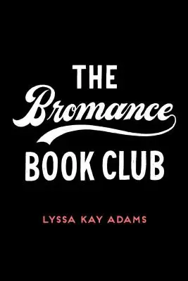 El Club del Libro Bromance - The Bromance Book Club