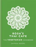 Rosa's Thai Cafe: El libro de cocina vegetariana - Rosa's Thai Cafe: The Vegetarian Cookbook