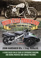 Modificación de motocicletas: seguridad para su proyecto - Motor Cycle Modification - Keeping Your Project Safe