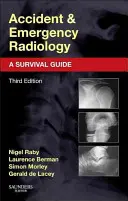 Radiología de urgencias: A Survival Guide - Accident and Emergency Radiology: A Survival Guide