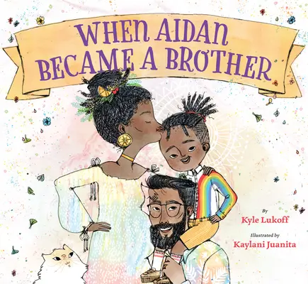 Cuando Aidan se convirtió en hermano - When Aidan Became a Brother