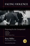 Enfrentarse a la violencia: Prepararse para lo inesperado - Facing Violence: Preparing for the Unexpected