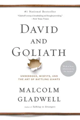 David y Goliat: Desvalidos, inadaptados y el arte de enfrentarse a gigantes - David and Goliath: Underdogs, Misfits, and the Art of Battling Giants