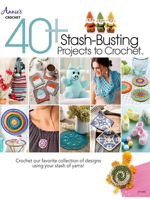 Más de 40 proyectos de ganchillo para romper el alijo - 40+ Stash-Busting Projects to Crochet!