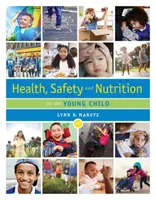 Salud, seguridad y nutrición para el niño pequeño - Health, Safety, and Nutrition for the Young Child