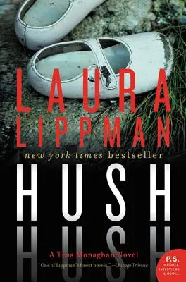 Hush Hush: Una novela de Tess Monaghan - Hush Hush: A Tess Monaghan Novel