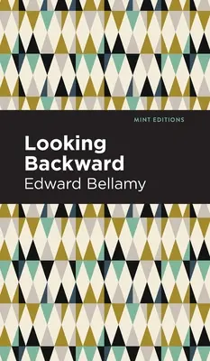 Mirando hacia atrás - Looking Backward