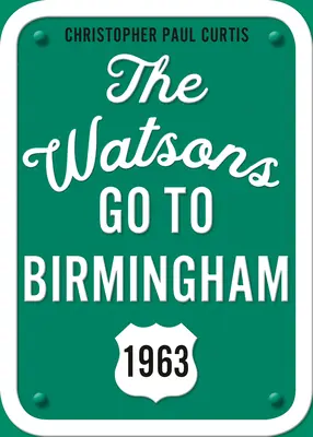 Los Watson van a Birmingham--1963: Edición 25 Aniversario - The Watsons Go to Birmingham--1963: 25th Anniversary Edition