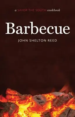 Barbacoa: A Savor the South Cookbook - Barbecue: A Savor the South Cookbook