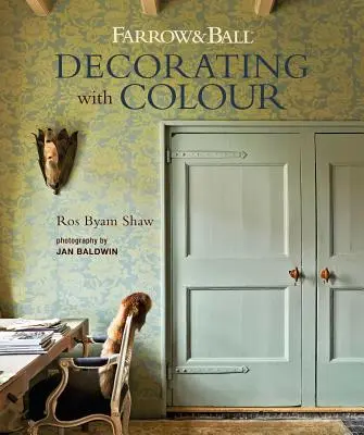 Farrow & Ball Decorar con color - Farrow & Ball Decorating with Colour