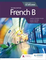 Francés B para el Diploma Ib Segunda Edición - French B for the Ib Diploma Second Edition