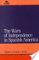 Guerras de Independencia en Hispanoamérica - Wars of Independence in Spanish America