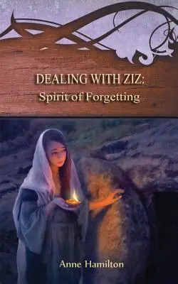 Tratar con Ziz: Espíritu del Olvido: Estrategias para el Umbral nº 2 - Dealing with Ziz: Spirit of Forgetting: Strategies for the Threshold #2