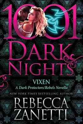 Vixen: Una novela de Protectores Oscuros/Rebels - Vixen: A Dark Protectors/Rebels Novella