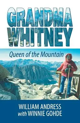 La abuela Whitney La reina de la montaña - Grandma Whitney: Queen of the Mountain