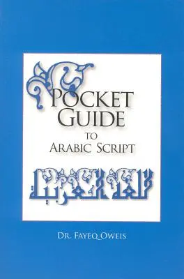 Guía de bolsillo de la escritura árabe: - Pocket Guide to Arabic Script: