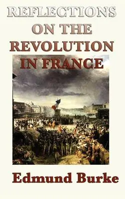 Reflexiones sobre la Revolución en Francia - Reflections on the Revolution in France