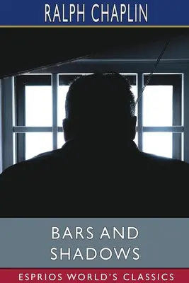 Barras y sombras (Esprios Clásicos) - Bars and Shadows (Esprios Classics)