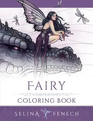 Libro para colorear de Hadas Compañeras: Hadas Románticas, Dragones y Hadas Mascotas - Fairy Companions Coloring Book: Fairy Romance, Dragons and Fairy Pets