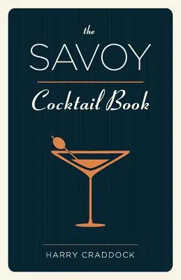 El libro de cócteles Savoy - The Savoy Cocktail Book