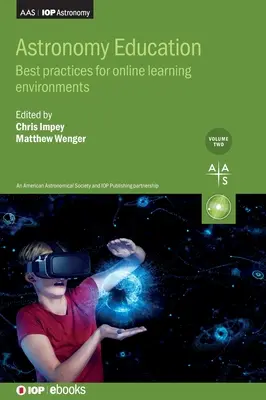 Astronomy Education, Volume 2: Best practices for online learning environments (en inglés) - Astronomy Education, Volume 2: Best practices for online learning environments