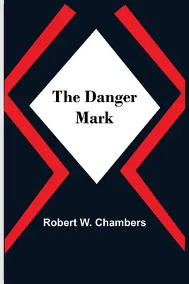 La marca del peligro - The Danger Mark