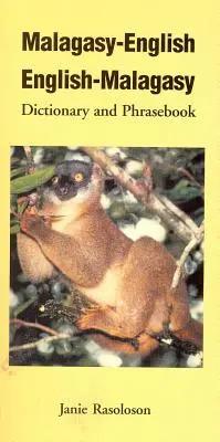 Malagasy-English, English-Malagasy: Diccionario y libro de frases - Malagasy-English, English-Malagasy: Dictionary and Phrasebook